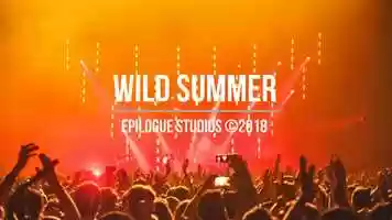 Free download Wild Summer 2018 Epilogue Studios video and edit with RedcoolMedia movie maker MovieStudio video editor online and AudioStudio audio editor onlin